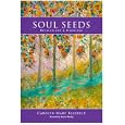Soul Seeds: Revelations and Drawings by Carolyn Mary Kleefeld