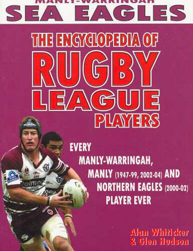Manly Warringah Sea Eagles (Encyclopedia of NRL Footballers)