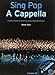 Sing Pop A Cappella: Book 1