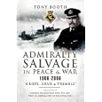ADMIRALTY SALVAGE IN PEACE AND WAR 1906 - 2006: Grope, Grub and Tremble