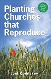 Planting Churches that Reproduce: Starting a Network of Simple Churches