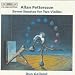 Classical Music : Allan Pettersson: Seven Sonatas for Two Violins