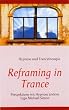 Reframing in Trance: Perspektiven mit Hypnose �ndern