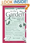 Discover Nature in the Garden: Things to Know and Things to Do (Discover Nature Series)