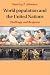World Population and the United Nations: Challenge and Response by Stanley P. Johnson