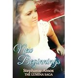 New Beginnings (The Lumina Saga)