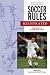 Search : Official Soccer Rules Illustrated: A Quick Reference for All Coaches, Players, and Fans