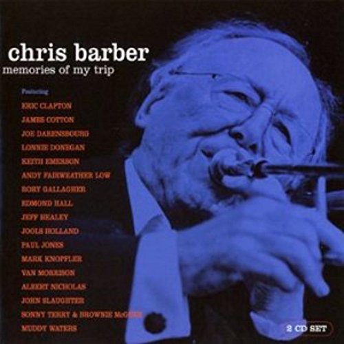 Chris Barber - Memories Of My Trip - Zortam Music