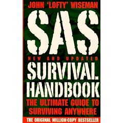 SAS Survival Handbook: The Ultimate Guide to Surviving Anywhere