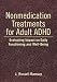 Search : Nonmedication Treatments for Adult ADHD: Evaluating Impact on Daily Functioning and Well-being
