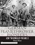 German Flamethrower Pioneers of World War I