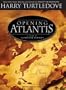 Opening Atlantis: A Novel of Alternate History