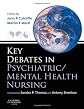 Key Debates in Psychiatric/Mental Health Nursing