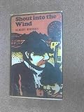 Shout into the wind