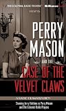 Perry Mason and the Case of the Velvet Claws: A Radio Dramatization (Perry Mason Series)