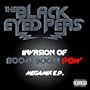 Boom Boom Wow (D.J. will.i.am Megamix)