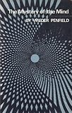 Mystery of the Mind: A Critical Study of Consciousness and the Human Brain