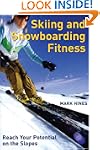Skiing and Snowboarding Fitness: Reac...