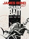 James Bond: Shark Bait (James Bond 007 (Titan Books))