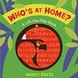 Whos at Home?: A Lift-the-Flap Book
