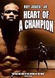 Roy Jones Jr.: Heart of a Champion