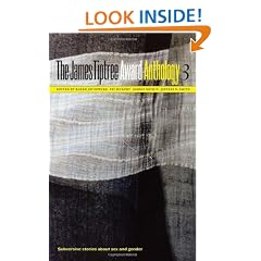 The James Tiptree Award Anthology 3: Subversive Stories about Sex and Gender