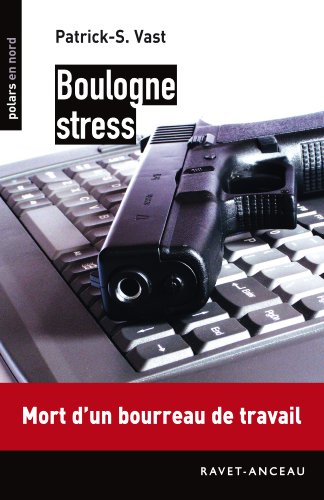 Boulogne stress: 107 (Polars en Nord) (French Edition)