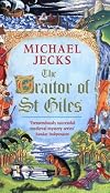 The Traitor of St Giles (The Medieval West Country Mysteries)