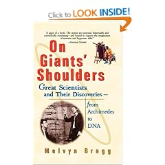 On Giants' Shoulders: Great Scientists and Their Discoveries From Archimedes to DNA