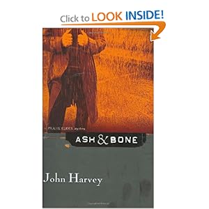 Ash & Bone - John Harvey