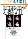 Predestination & Free Will: Four Views of Divine Sovereignty & Human Freedom