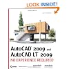 AutoCAD 2009 and AutoCAD LT 2009: No Experience Required