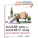 AutoCAD 2009 and AutoCAD LT 2009: No Experience Required