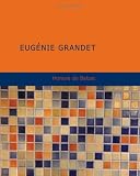 Eugénie Grandet: Scènes de la vie de Province. (French Edition)