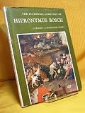 The pictorial language of Hieronymus Bosch : represented in a study of two pictures, 'The Prodigal Son', and the 'Temptations of St Anthony', with comments on themes in other works