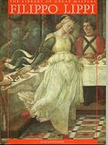 Filippo Lippi (The Library of Great Masters) Filippo Lippi (The Library of Great Masters)
