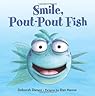 Smile, Pout-Pout Fish (A Pout-Pout Fish Mini Adventure)