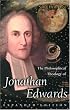 The Philosophical Theology of Jonathan Edwards