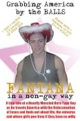 Grabbing America by the Balls, in a non-gay Way: A True Tale of a Heavily Muscled Hero Type Guy (HMHT): Amazon.co.uk: Fantana, Lisa Jayde Davies: 9780955886904: Books