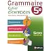 Grammaire 5e : Cahier d'exercice