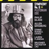Philip Glass: Symphony No. 6 "Plutonium Ode"