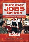 Summer Jobs Britain 2007: Including Vacation Traineeships (Summer Jobs Britain)