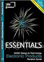 GCSE Essentials Electronic Products Revision Guide