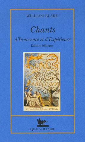 Chants d'Innocence et d'Expérience : Edition bilingue anglais-français