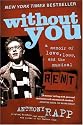 Without You: A Memoir of Love, Loss, and the Musical Rent
