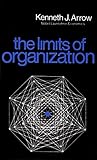 The Limits of Organization (Fels Lectures on Public Policy Analysis)
