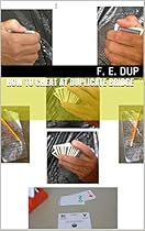 How to Cheat at Duplicate Bridge