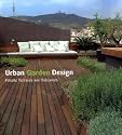 Urban Garden Design: Private Terraces and Balconies