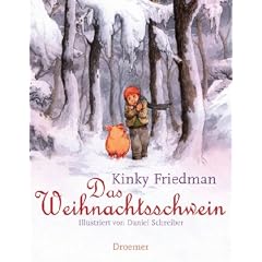 Das Weihnachtsschwein: Illustriert von Daniel Schreiber