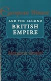Buy : European Women and the Second British Empire (A Midland Book)